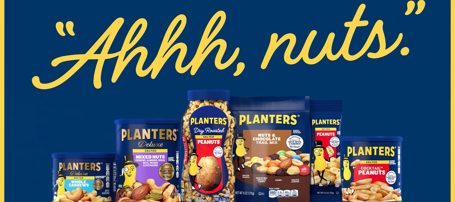 Planters nuts and snacks manufacturer launches “Ahhh, nuts” ad campaign
